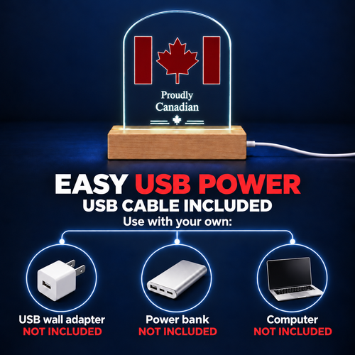 Proudly Canadian acrylic LED display with USB cable included; use your own USB wall adapter, power bank or computer.